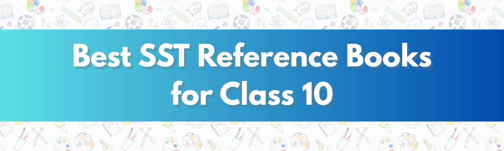 Best SST Reference Books for Class 10