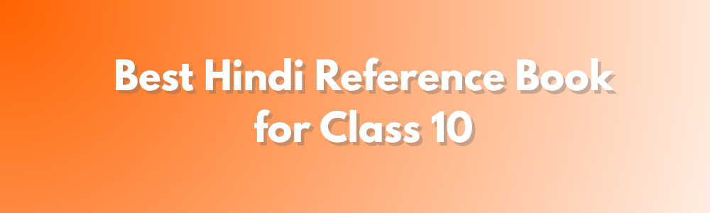 Hindi Reference Book for Class 10