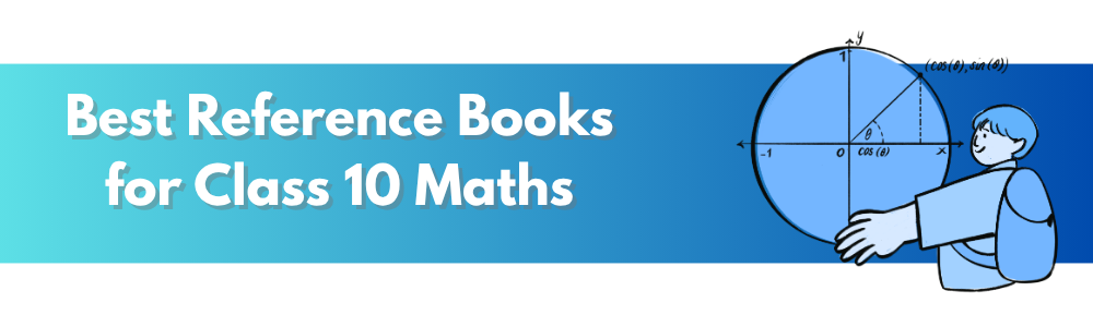 Best Reference Books for Class 10 Maths