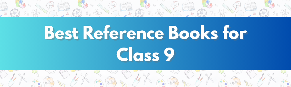 Best Reference Books for Class 9