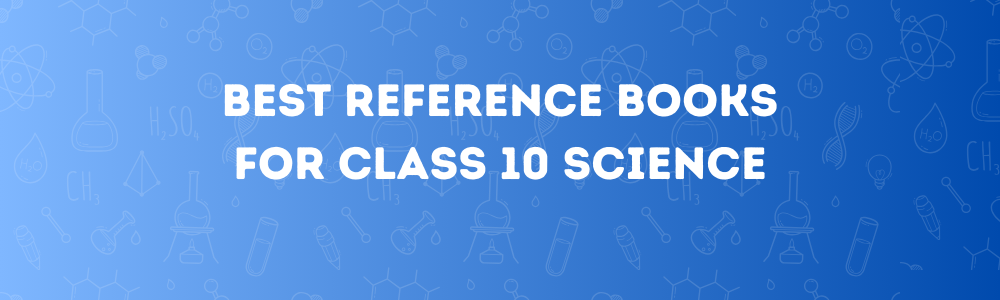 Reference Book for Class 10 Science