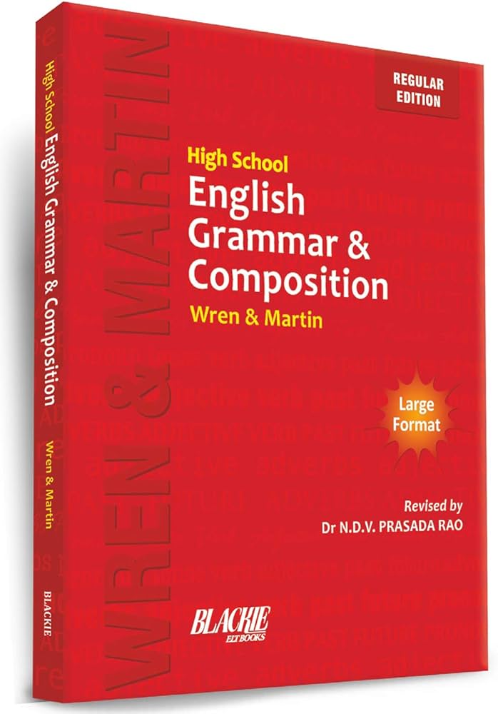 High School English Grammar and Composition - Wren & Martin
